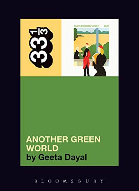 

Brian Enos Another Green World by Geeta Dayal-Paperback