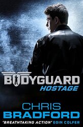 Bodyguard Hostage Book 1 by Chris Bradford-Paperback