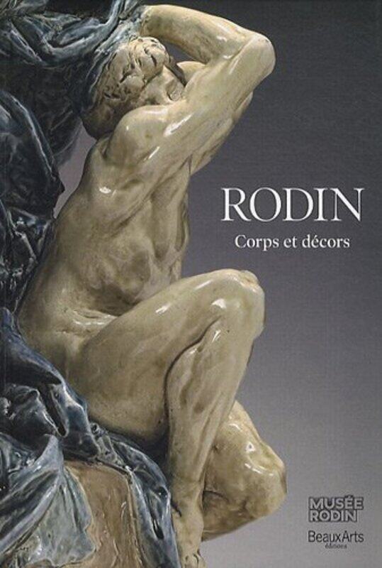 

Rodin Corps Et D Cors By Dominique Vi Ville Paperback