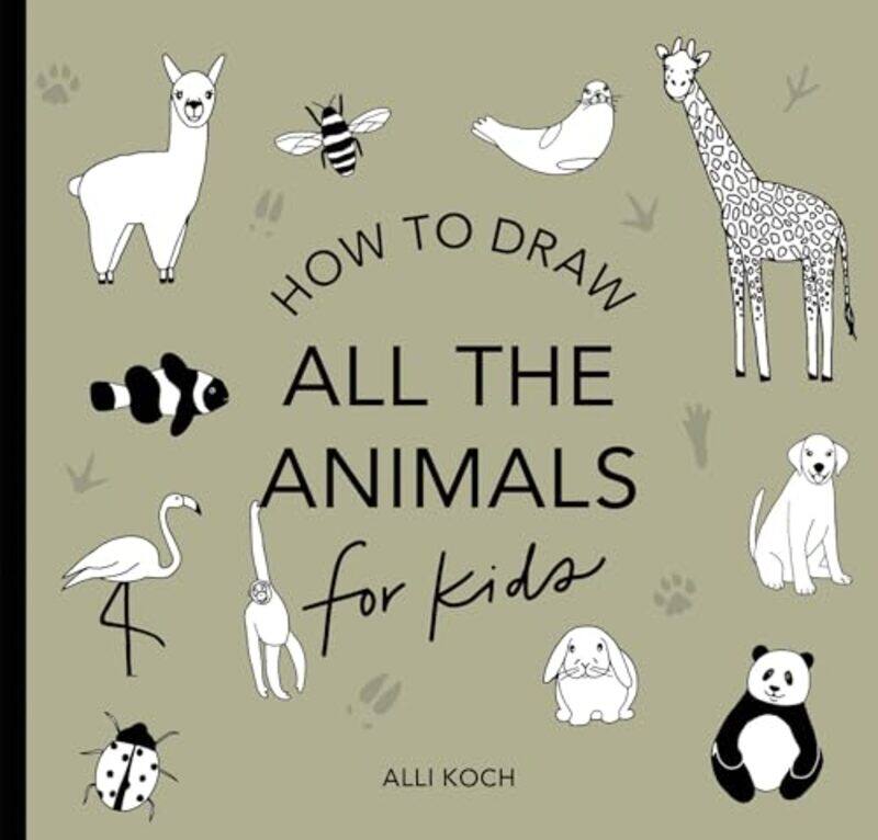 

All the Animals: How to Draw Books for Kids with Dogs, Cats, Lions, Dolphins, and More (Mini) by Alli Koch -Paperback
