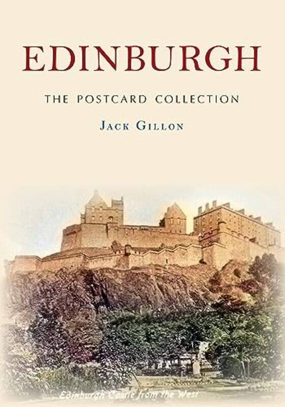 

Edinburgh The Postcard Collection by Jack Gillon-Paperback