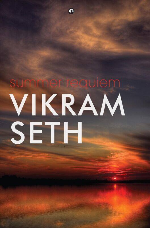 

Summer Requiem, Hardcover Book, By: Vikram Seth