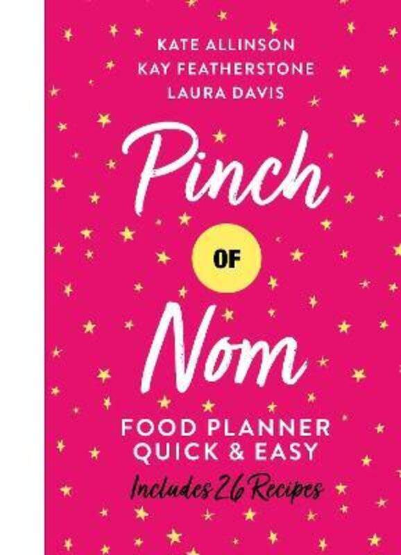 

Pinch of Nom Food Planner: Quick & Easy.Hardcover,By :Featherstone, Kay - Allinson, Kate - Davis, Laura