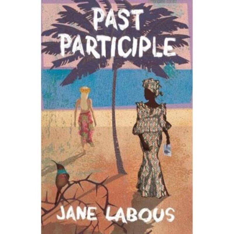 

Past Participle by Jane Labous-Paperback