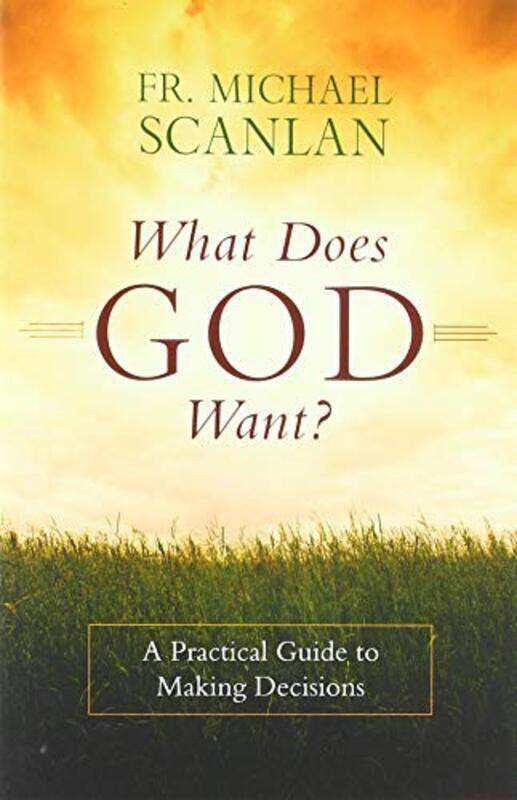 

What Does God Want By Scanlan Michael - Paperback