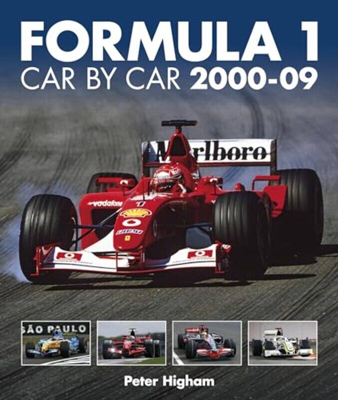 

Formula 1 Car By Car 2000 - 09 by Peter Higham -Hardcover