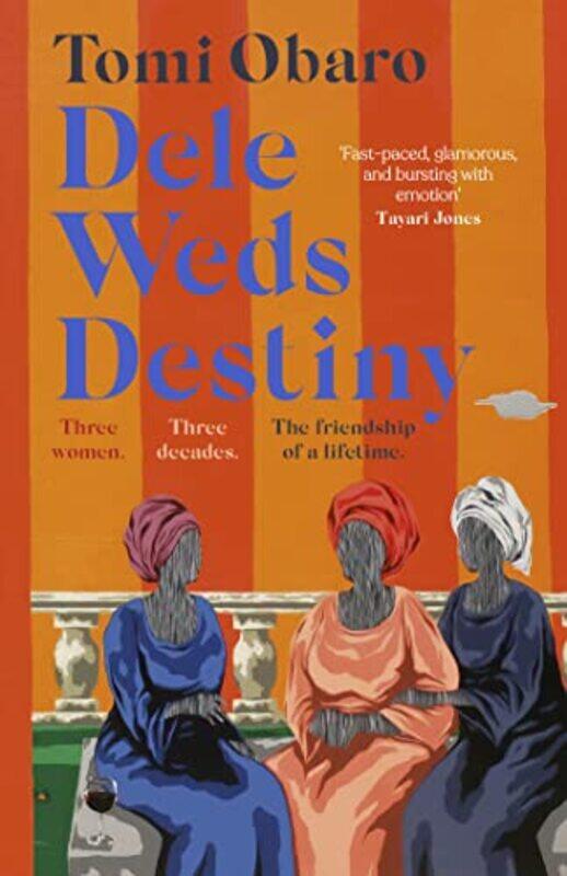 

Dele Weds Destiny by Tomi Obaro-Hardcover