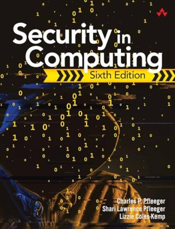 

Security In Computing by Charles PfleegerShari PfleegerLizzie Coles-Kemp-Paperback
