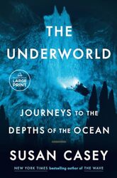 The Underworld Journeys to the Depths of the Ocean by Casey, Susan - Paperback