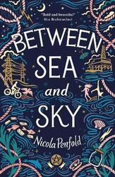 Between Sea and Sky,Paperback,ByNicola Penfold