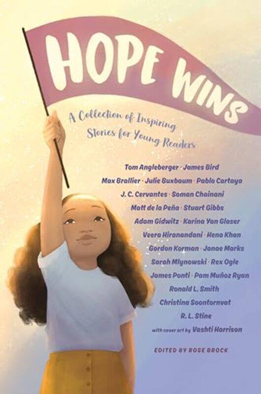 

Hope Wins by Tom AnglebergerSarah MlynowskiMax BrallierJulie BuxbaumPablo CartayaJ C CervantesRex OgleMatt de la PenaStuart GibbsRose Brock-Paperback