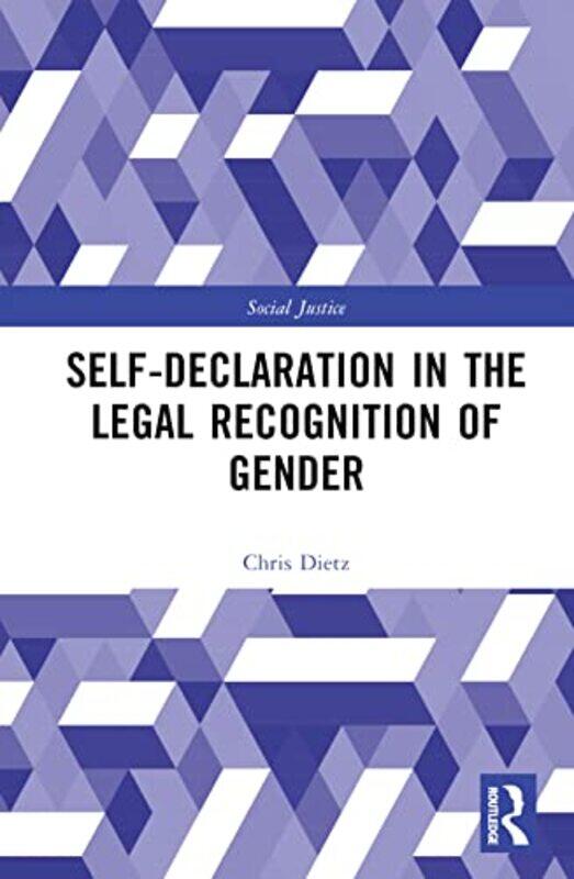 SelfDeclaration in the Legal Recognition of Gender by Walter Miller-Hardcover