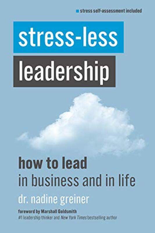 

StressLess Leadership by Nadine Greiner-Paperback