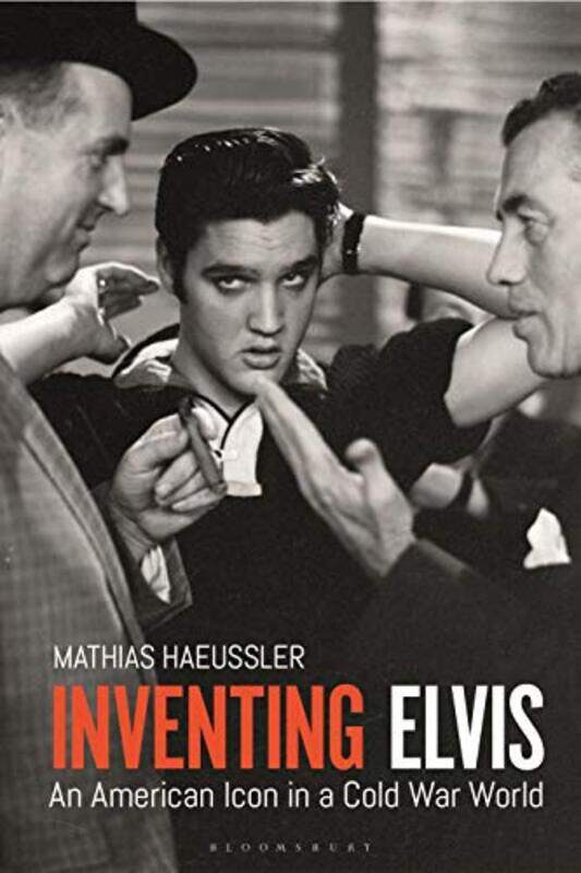 

Inventing Elvis by Mathias University of Cambridge, UK Haeussler-Paperback