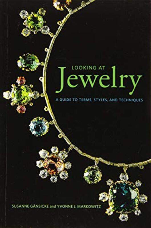 

Looking at Jewelry (Looking at series) - A Guide to Terms, Styles, and Techniques,Paperback by Gansicke, Susanne - Markowitz, Yvonne J