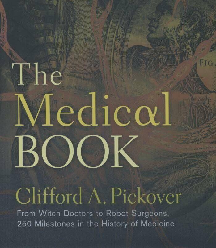 

The Medical Book by Clifford A Pickover-Hardcover