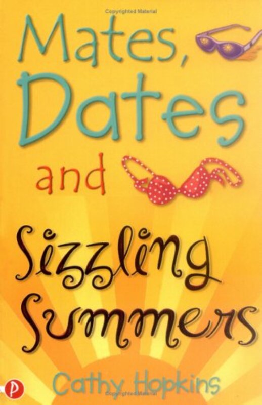 

Mates, Dates and Sizzling Summers, Paperback Book, By: Cathy Hopkins