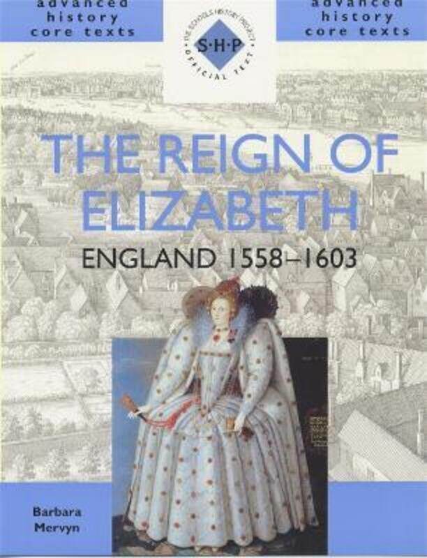 

The Reign of Elizabeth: England 1558-1603.paperback,By :Mervyn, Barbara