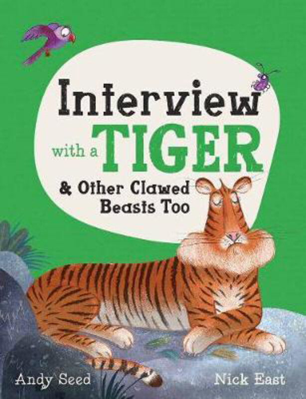 

Interview with a Tiger: and Other Clawed Beasts too, Hardcover Book, By: Andy Seed