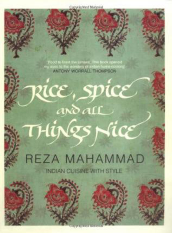 Rice, Spice and all Things Nice, Paperback Book, By: Reza Mahammad