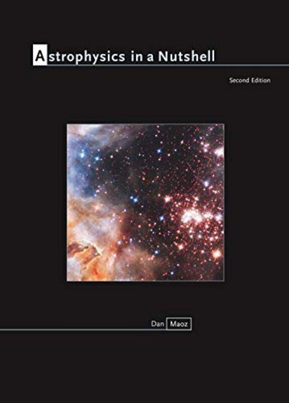 

Astrophysics in a Nutshell by Adam BoxerJovita CastelinoClaudia AllanAdam RobbinsThomas MillichampBill Wilkinson-Hardcover
