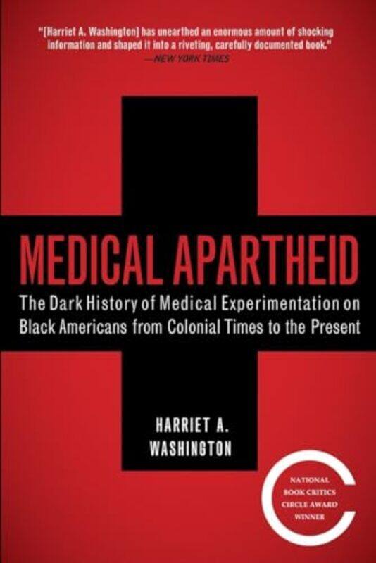 

Medical Apartheid by Harriet A. Washington Paperback