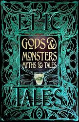 Gods and Monsters Myths and Tales -Hardcover