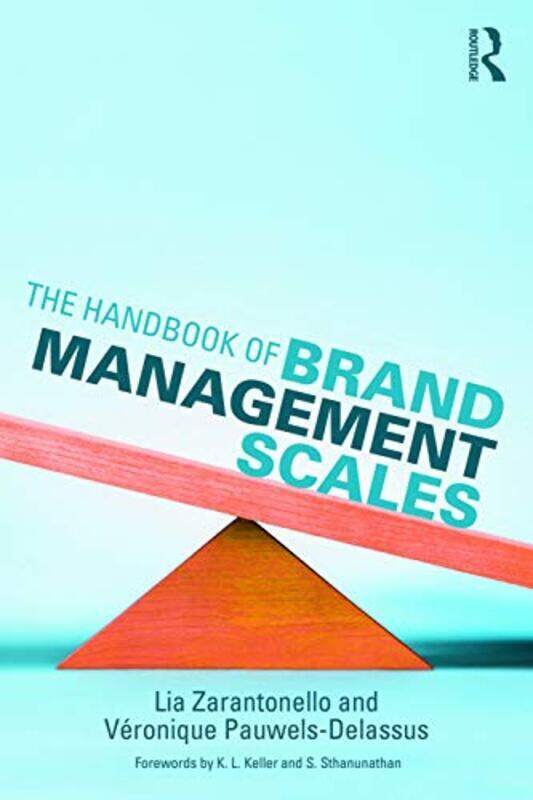 

Handbook Of Brand Management Scales By Lia Zarantonello (University of Bath, UK) Paperback