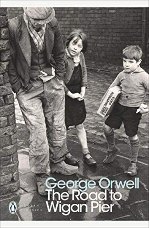 

The Road to Wigan Pier by George Orwell-Paperback