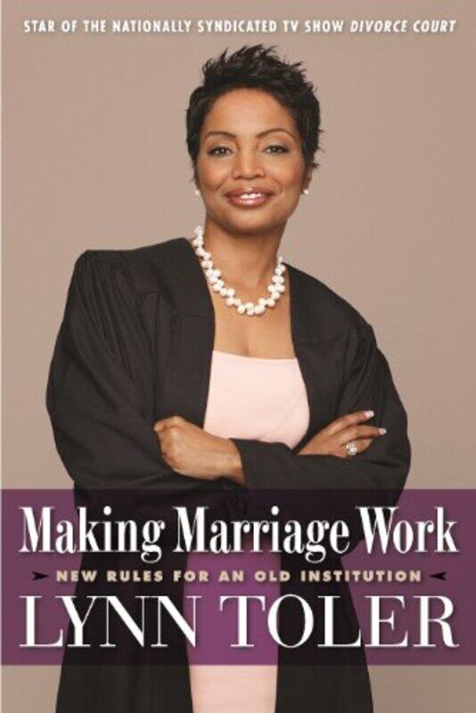 

Making Marriage Work by Lynn Toler-Paperback