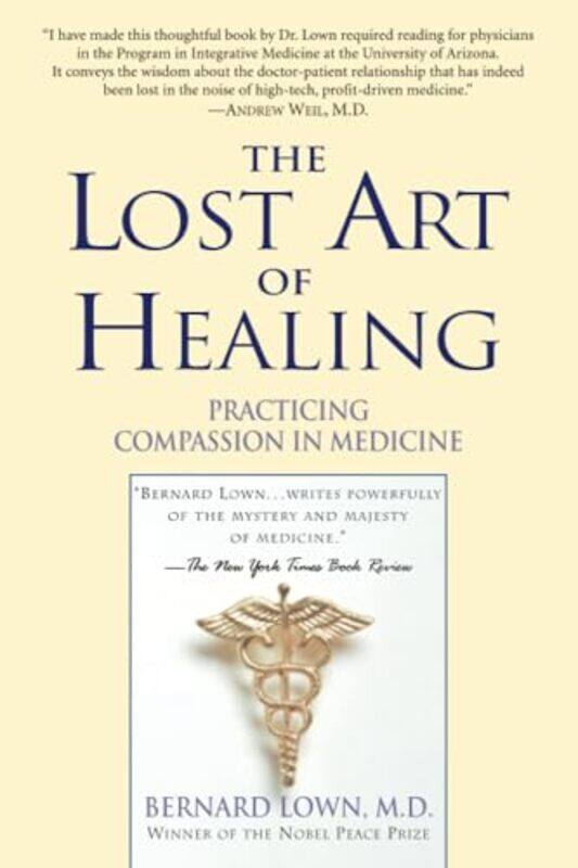 

Lost Art Of Healing By Lown Bernard - Paperback