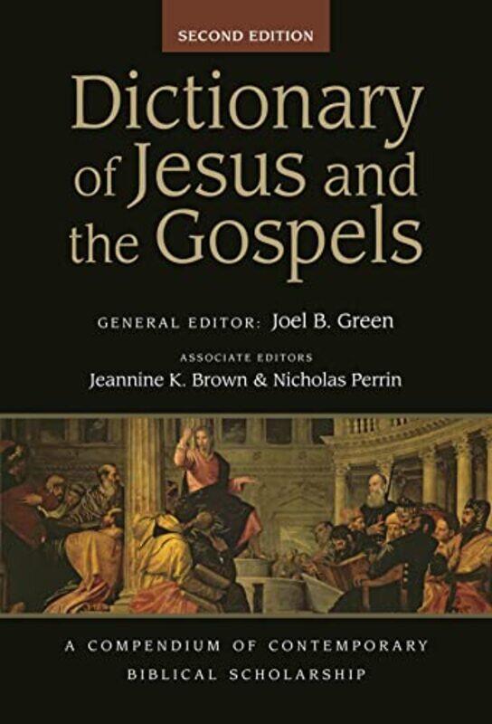 

Dictionary of Jesus and the Gospels by Pamela J SharpeStephen J Matthiesen-Hardcover
