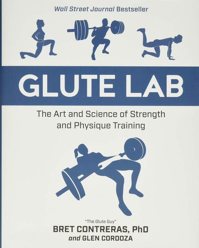 

Glute Lab: The Art and Science of Strength and Physique Training, Hardcover Book, By: Bret Contreras - Glen Cordoza