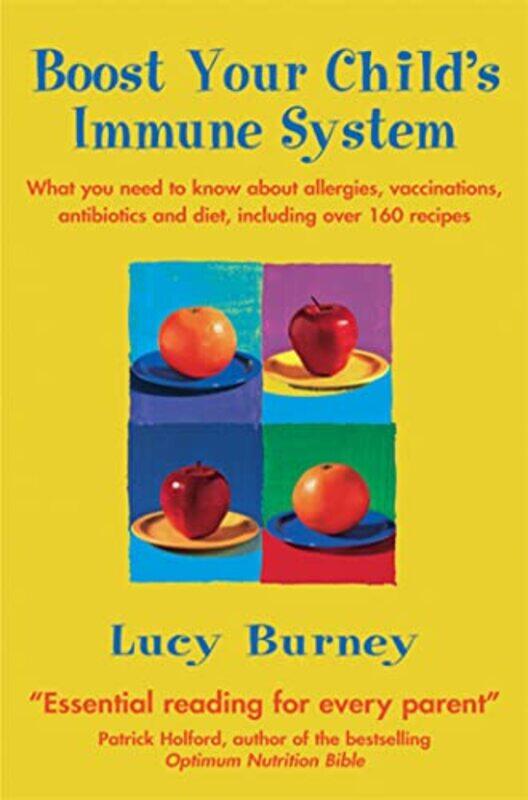 

Boost Your Childs Immune System by Lucy Burney-Paperback