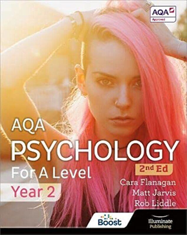 

Aqa Psychology For A Level Year 2 Student Book 2Nd Edition By Flanagan, Cara - Jarvis, Matt - Liddle, Rob Paperback