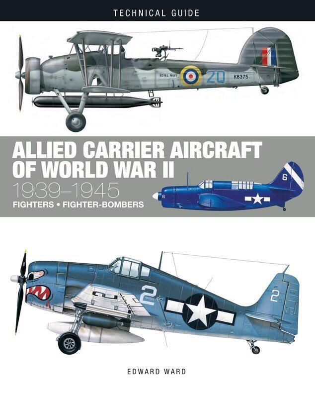 

Allied Carrier Aircraft of World War II: 1939-1945