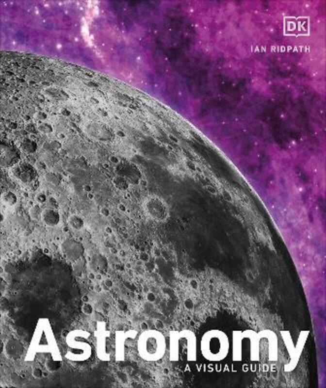 Astronomy: A Visual Guide,Hardcover,ByDK - Ridpath, Ian
