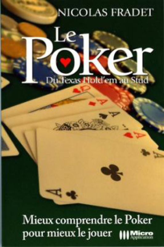 Le poker: Du Texas Hold'em au Stud, Paperback Book, By: Fradet, Nicolas