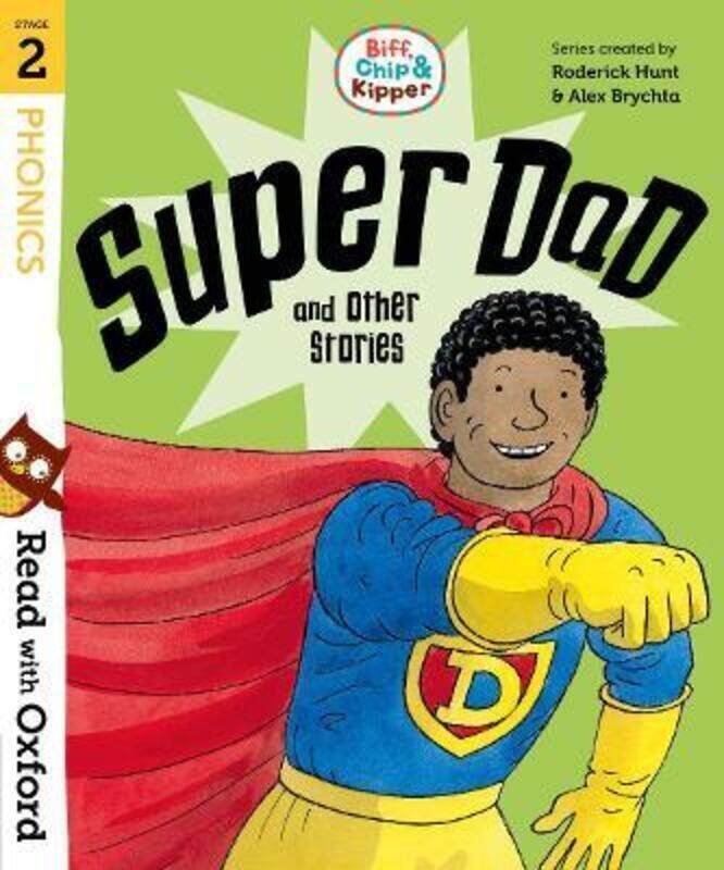 

Read with Oxford: Stage 2: Biff, Chip and Kipper: Super Dad and Other Stories.paperback,By :Roderick Hunt