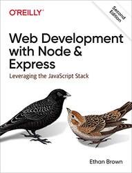 Web Development with Node and Express: Leveraging the JavaScript Stack , Paperback by Brown, Ethan