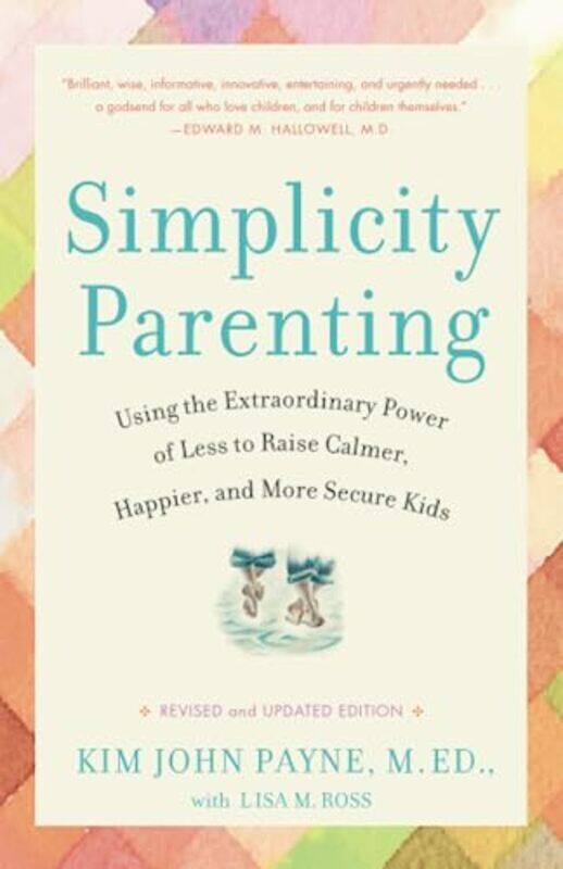 

Simplicity Parenting By Payne, Kim John - Ross, Lisa M. Paperback