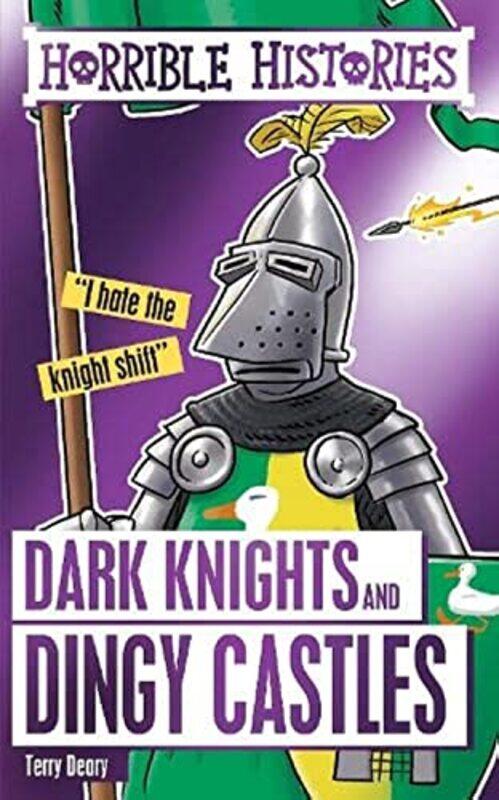 

Dark Knights and Dingy Castles,Paperback,by:Terry Deary