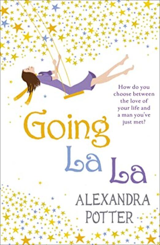 

Going La La by Alexandra Potter-Paperback