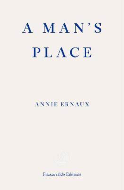 

A Man's Place.paperback,By :Ernaux, Annie - Leslie, Tanya