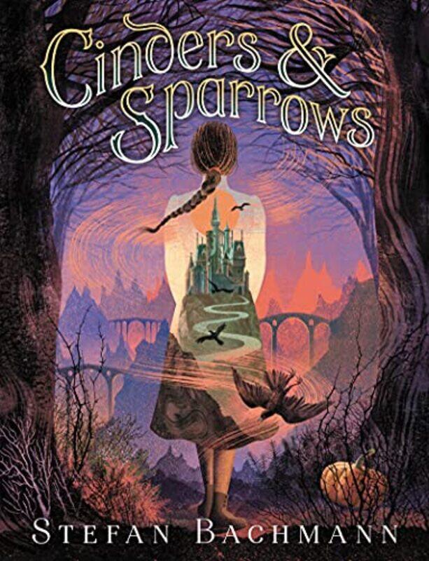 

Cinders and Sparrows by Stefan Bachmann-Paperback