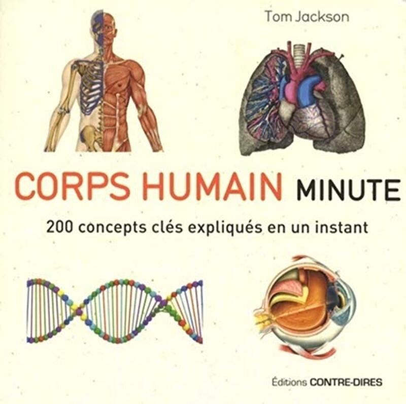 Corps humain minute - 200 concepts cl s expliqu s en un instant , Paperback by Tom Jackson