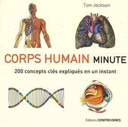 Corps humain minute - 200 concepts cl s expliqu s en un instant , Paperback by Tom Jackson