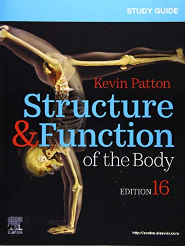 Study Guide for Structure & Function of the Body , Paperback by Kevin T. Patton, PhD (Professor Emeritus, Life Sciences,St. Charles Community College Cottleville, M