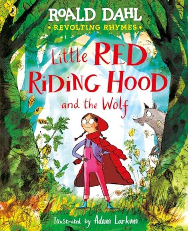 

Revolting Rhymes Little Red Riding Hood and the Wolf by Roald DahlAdam Larkum-Paperback