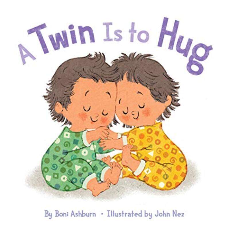 

Twin Is To Hug Board By Ashburn Boni - Hardcover